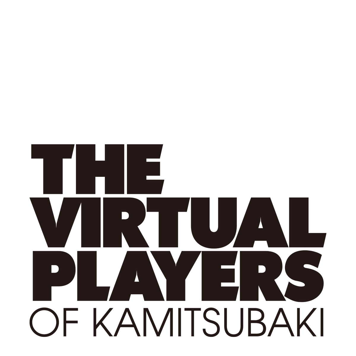 THE VIRTUAL PLAYERS OF KAMITSUBAKI 第一弾– FINDME STORE by THINKR