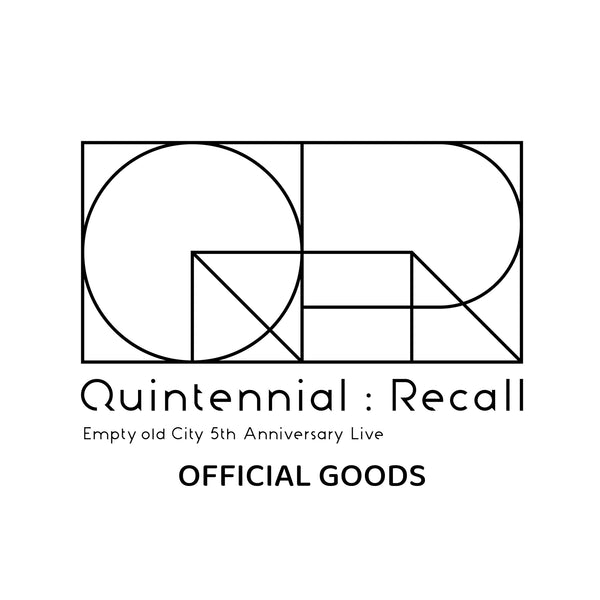 Empty old City 5th Anniversary Live 「Quintennial: recall」 Official Goods