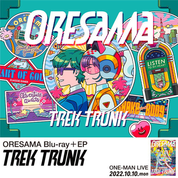 ORESAMA Blu-ray＋EP「TREK TRUNK」