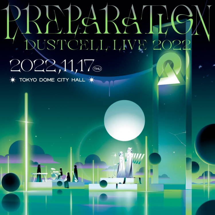 DUSTCELL LIVE 2022「PREPARATION」OFFICIAL LIVE GOODS – FINDME