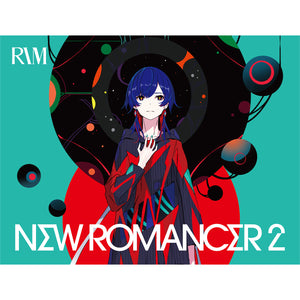【理芽】「NEW ROMANCER2」／2nd Album「NEW ROMANCER2」