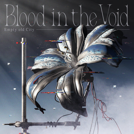 【Empty old City】「Blood in the Void」／EoC 5th Anniversary OFFICIAL GOODS