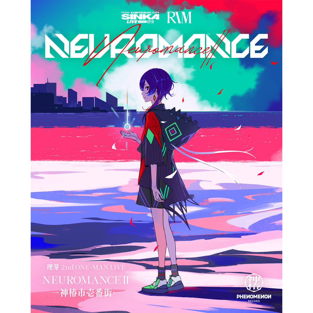 【理芽】「NEUROMANCE Ⅱ」Blu-ray／2nd ONE-MAN LIVE「NEUROMANCE Ⅱ」Blu-ray