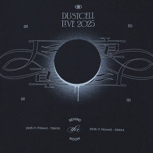 【DUSTCELL】「月の裏」グラフィックTシャツ／BLACK／DUSTCELL LIVE 2025「月の裏」