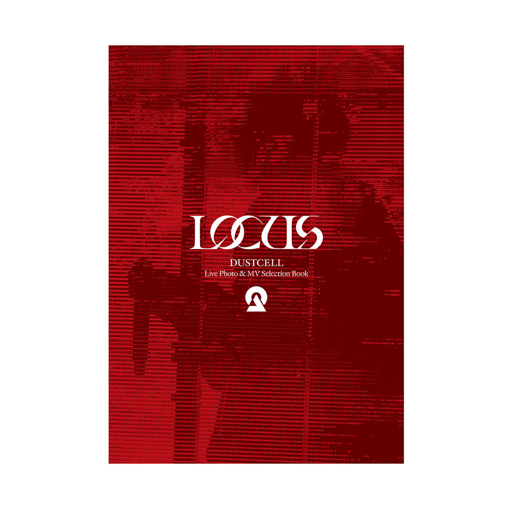 DUSTCELL】LOCUS DUSTCELL Live Photo & MV Selection Book／DUSTCELL 